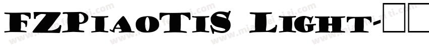 FZPiaoTiS Light字体转换